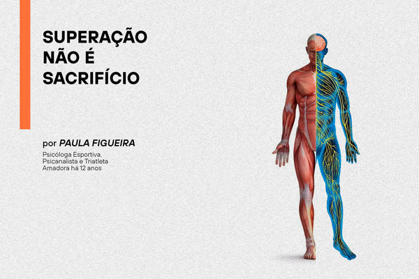 Superação não é sacrifício
