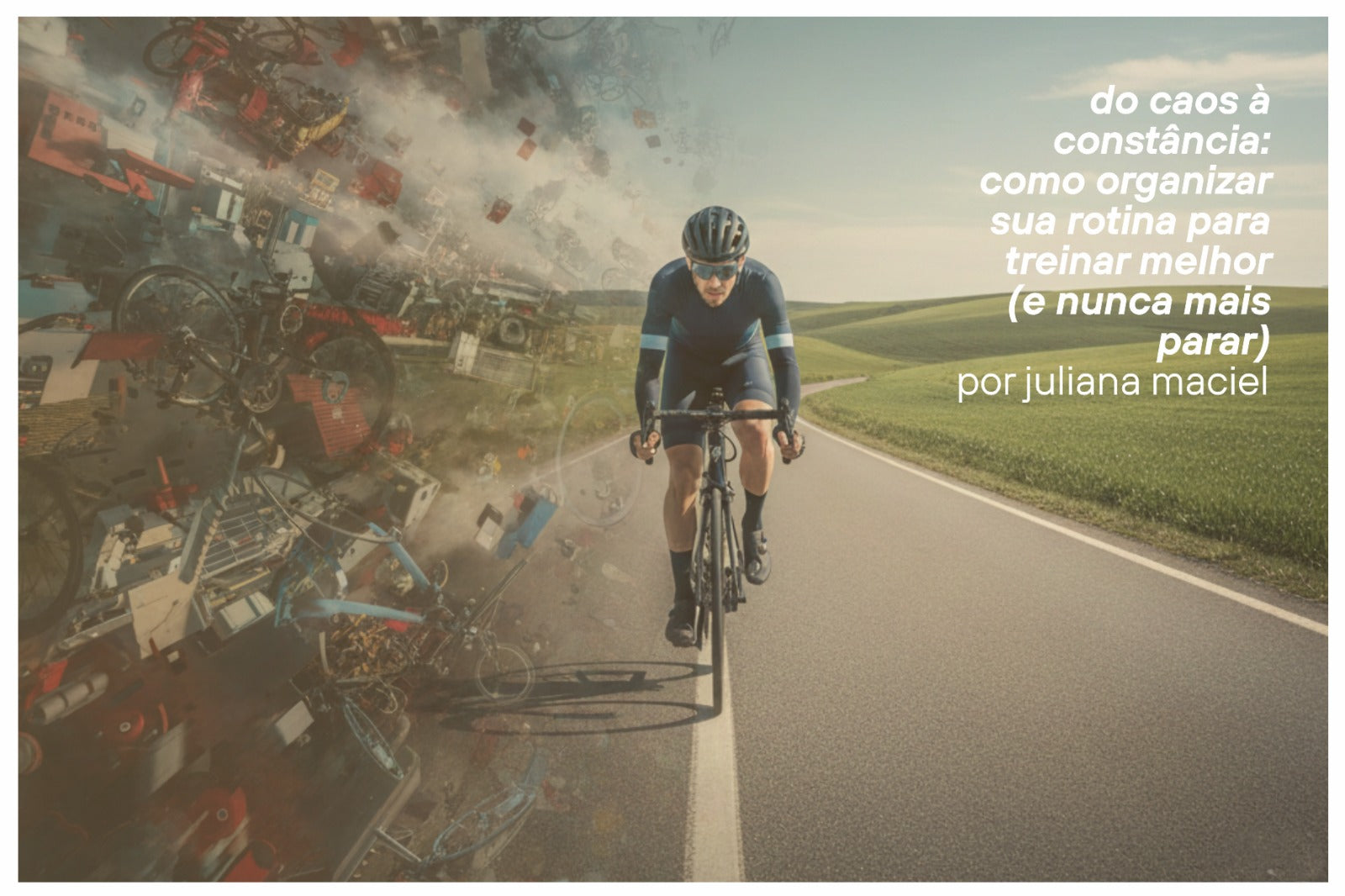 Do caos à constância: como organizar sua rotina para treinar melhor (e nunca mais parar)