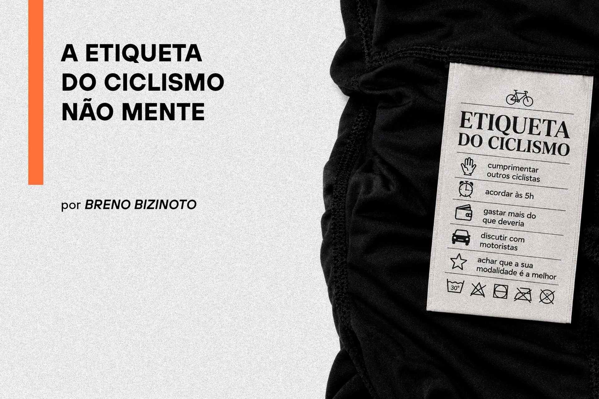 A etiqueta do ciclismo não mente