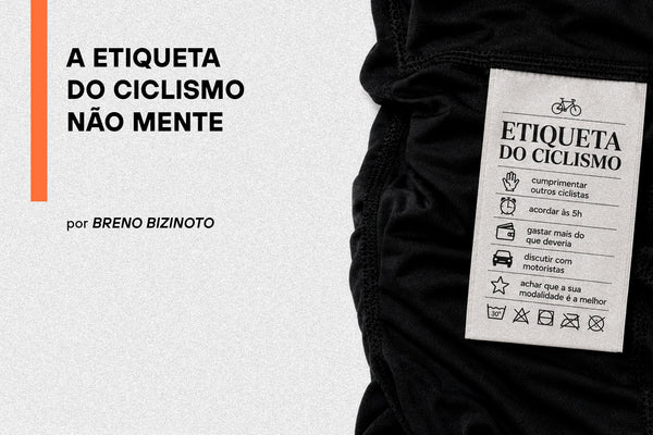 A etiqueta do ciclismo não mente